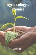 Cover: Agroecology's Promise - Eleanor Conrad