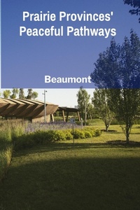 Abbildung von: Prairie Provinces' Peaceful Pathways - Callahan Beaumont