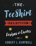 Cover: The Tee Shirt Selection - Bookbaby