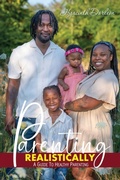 Cover: Parenting Realistically - Xulon Press
