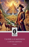 Cover: Candido o el optimismo y otros cuentos - Astria Ediciones