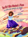 Cover: The Girl Who Wanted a Piano / La Nina Que Queria Un Piano - Pinata Books