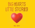 Cover: Big Hearts Little Stories! - Page Publishing