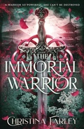 Cover: The Immortal Warrior - Everbound Press