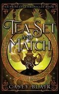 Cover: Tea Set and Match - Casey Blair