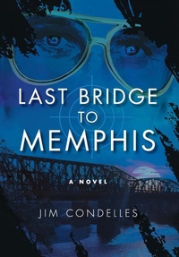 Abbildung von: Last Bridge to Memphis - MoodyBlue Press