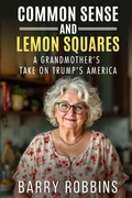 Cover: Common Sense and Lemon Squares - Barry Robbins