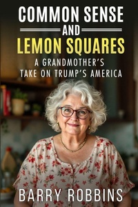 Enlarge image Cover: Common Sense and Lemon Squares - Barry Robbins