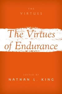 Abbildung von: The Virtues of Endurance - OUP eBook