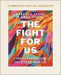 Enlarge image Cover: The Fight for Us Bible Study Guide plus Streaming Video - HarperChristian Resources