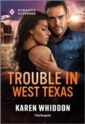 Cover: Trouble In West Texas - Harlequin Romantic Suspense