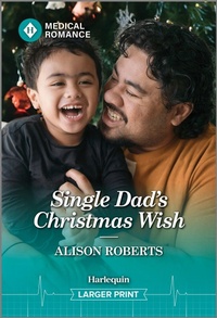 Abbildung von: Single Dad's Christmas Wish - Harlequin Medical Romance