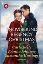 Cover: Snowbound Regency Christmas - Harlequin Historical