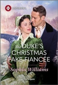 Cover: The Duke's Christmas Fake Fianc&eacute;e - Harlequin Historical
