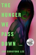 Cover: The Hunger We Pass Down - McClelland & Stewart
