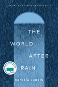 Cover: The World After Rain - McClelland & Stewart
