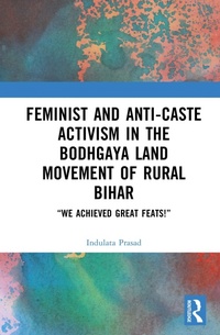 Abbildung von: Feminist and Anti-caste Activism in the Bodhgaya Land Movement of Rural Bihar - Routledge