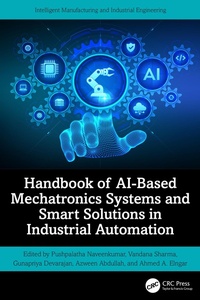 Enlarge image Cover: Handbook of AI-Based Mechatronics Systems and Smart Solutions in Industrial Automation - CRC Press