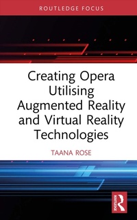 Abbildung von: Creating Opera Utilising Augmented Reality and Virtual Reality Technologies - Routledge