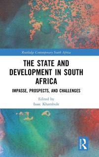 Enlarge image Cover: The State and Development in South Africa - Routledge