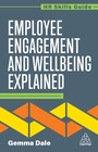 Cover: Employee Engagement and Wellbeing Explained - Kogan Page Ltd