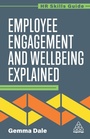 Cover: Employee Engagement and Wellbeing Explained - Kogan Page Ltd