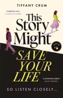 Cover: This Story Might Save Your Life - Hodder & Stoughton