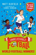 Cover: Unbelievable Football Short Colour Stories: World Football Winners! - Wren & Rook