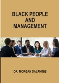 Cover: Black People and Management - Morgan Dalphinis
