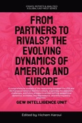 Cover: From Partners to Rivals? The Evolving Dynamics Of America And Europe - Global East-West Ltd
