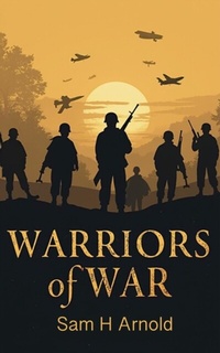 Bild: Warriors of War - Sam H Arnold