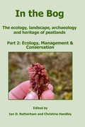 Cover: In the Bog, The ecology, landscape, archaeology and heritage of peatlands Part 2 - Wildtrack Publishing