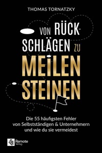 Abbildung von: Von Rückschlägen zu Meilensteinen - Remote Verlag