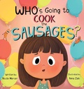 Cover: Who's Going to Cook the Sausages? - Bookfox Press