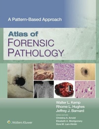 Abbildung von: Atlas of Forensic Pathology: A Pattern-Based Approach - Wolters Kluwer Health
