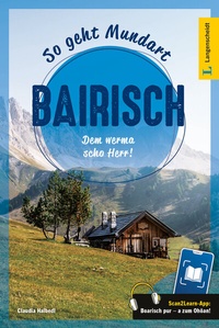 Abbildung von: Langenscheidt So geht Mundart Bairisch - PONS Langenscheidt