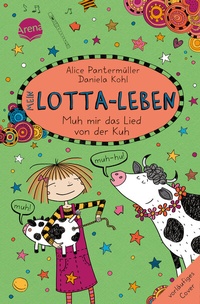 Abbildung von: Mein Lotta-Leben (22). Muh mir das Lied von der Kuh - Arena