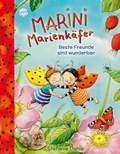 Cover: Marini Marienk&auml;fer. Beste Freunde sind wunderbar - Arena