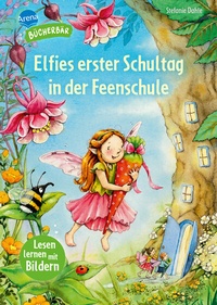 Abbildung von: Elfies erster Schultag in der Feenschule - Arena