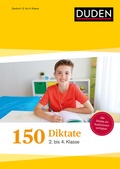 Cover: 150 Diktate 2. bis 4. Klasse: Regeln und Texte zum &Uuml;ben - Duden