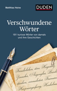 Abbildung von: Verschwundene Wörter - Duden