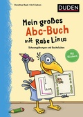Cover: Mein gro&szlig;es Abc-Buch mit Rabe Linus - ab 5 Jahren - Duden