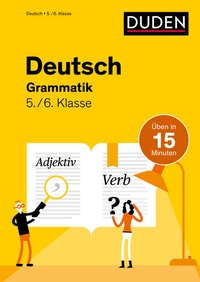 Abbildung von: Deutsch in 15 Minuten - Grammatik 5./6. Klasse - Duden