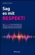 Cover: Sag es mit Respekt! - Wiley-VCH