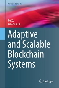 Enlarge image Cover: Adaptive and Scalable Blockchain Systems - Springer