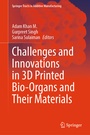 Cover: Challenges and Innovations in 3D Printed Bio-Organs and Their Materials - Springer