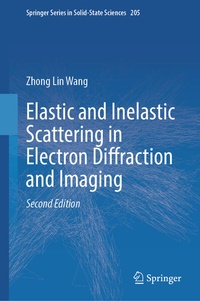 Enlarge image Cover: Elastic and Inelastic Scattering in Electron Diffraction and Imaging - Springer