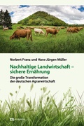 Cover: Nachhaltige Landwirtschaft - sichere Ern&auml;hrung - Metropolis