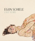 Cover: Egon Schiele. Last Years 1914-1918 - K&ouml;nig, Walther