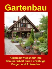 Abbildung von: Gartenbau - Allgemeinwissen für ihre Seminararbeit - neobooks